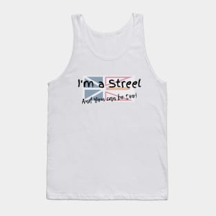 I'm a Streel, AND You CANADA Be Too Funny Newfoundland and Labrador T-shirt Panamas No Make-up or clean underwear! Tank Top